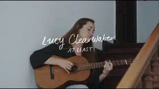 Lucy Clearwater - At Least (live in the stairwell)