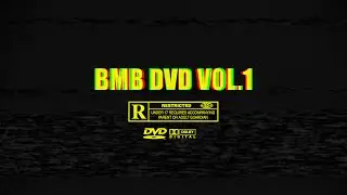BMB DVD VOL. 1 (ft. NoCap, Rylo Rodriguez, MGM Lett, Li Bam, Luh Soldier, B$C Ziggy & more)