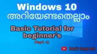 Windows 10  basic Tutorial for beginner's || malayalam ||.. Part-1