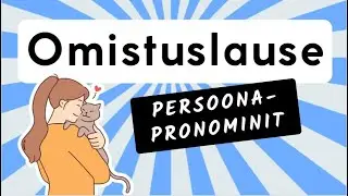 Omistuslause - Persoonapronominit