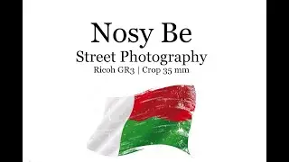 Nosy Be Street Photography 2025