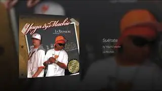 Suéltate- Yaga & Mackie | La Reunión