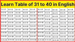 Learn multiplication table of 31 to 40 | 31 se 40 tak pahada in english mein | thirty one - forty
