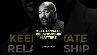 Your Relationship Should Stay Private! Nobody Should Know - Steve Harvey Relationship Advice