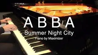 ABBA  - Summer Night City - ( Solo Piano Cover) - Maximizer