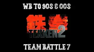 🎮 Tekken 2 Gameplay | 🔥Team Battle Mode #7 🔥