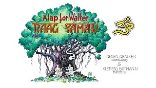 Alap for Walter l Raag Yaman l GRATZER & BITTMANN