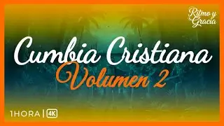 LA MEJOR Cumbia Cristiana 2026 🎶: Música Alegre para Alabar a Dios (Vol. 2) 🔥💃
