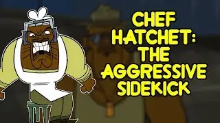 Chef Hatchet: The Aggressive Sidekick | Total Drama