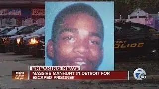 Massive manhunt in Detroit for escaped prisoner