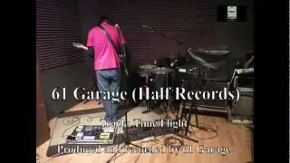 61 Garage (Half Records) 