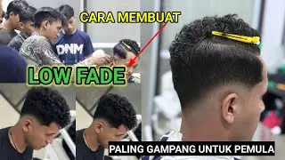 STEP BY STEP TEKNIK DASAR LOW FADE_low fade haircut tutorial,Mastering Low Fade Blending