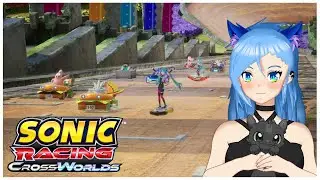 Chilling And Raging In Sonic Racing: CrossWorlds