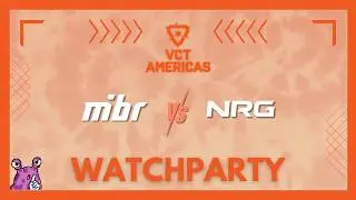NRG vs MIBR | VCT Americas Kickoff #VCTWatchparty | !patreon !socials