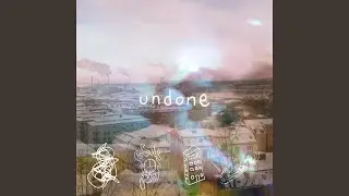 Undone