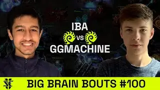 Iba VS GgMaChine | BASILISK Big Brain Bouts #100 | Starcraft 2