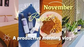 November reset || A Productive WINTER Morning☃️|| Housewife Routine 