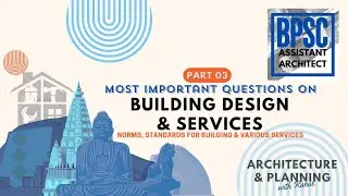 BPSC Assistant Architect | Building Design & Services | Important PYQs Architecture & Planning | 04