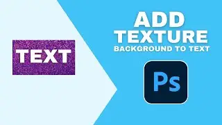 How to Add Texture Background to Text in Photoshop