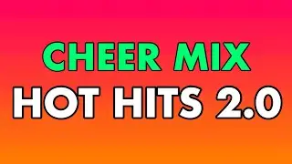 Cheer Mix - Hot Hits 2.0