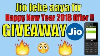 Reliance Jio Happy New Year 2018 Offer | GIVEAWAY