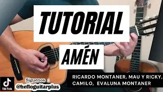 Ricardo Montaner, Mau y Ricky, Camilo, Evaluna Montaner - Am&eacute;n TUTORIAL en Guitarra, Muy F&aacute;cil.