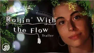 Rollin' With the Flow | Trailer