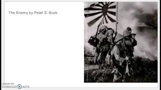 The Enemy by Pearl S. Buck.