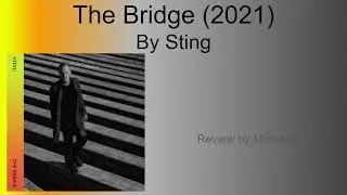 The Bridge (2021) by Sting - Minty Music