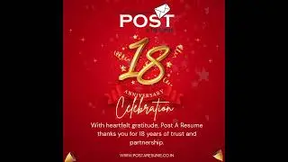 Celebrating 18 Years of Growth, Partnerships & Excellence at POST A RESUME!