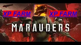 Marauders XP FARM EASY PRESTIGING!
