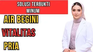 Cara Benar Minum Air Putih untuk Meningkatkan Kehidupan Seksual Pria