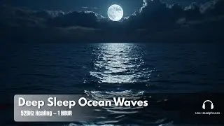 Deep Sleep Music - Ocean Delta Waves | Fall Asleep in Minutes (1 Hour)