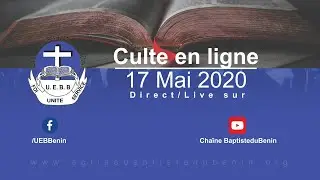 Culte en ligne de l'Union des Eglises Baptistes du B&eacute;nin I 17 mai 2020
