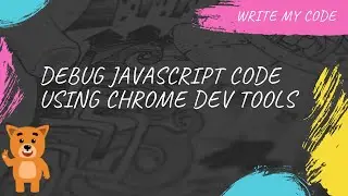 Debug in JavaScript | Find errors in JavaScript | Chrome Dev Tools
