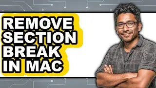 How to Remove Section Break in Mac (updated)
