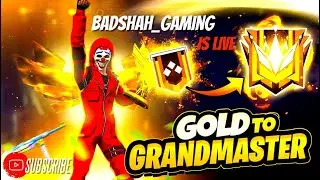 Free Fire Live Ranked Gameplay With Badshah Gaming |Gold 🥇 To Grandmaster