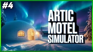 Arctic Motel Simulator - Rebuilding This Abandoned Motel To Glory Again - Episode #4