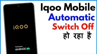 Iqoo Phone Automatically Switch Off Problem | Iqoo Z3 Automatic Switch Off Problem