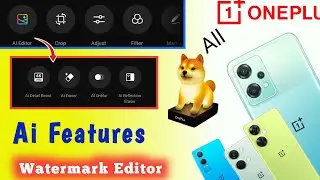 Ai Editor Tools 🔥 New Ai Features 😱 Change Watermark OnePlus Nord Photo #oneplus