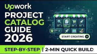 Upwork Project Catalog Guide Step by Step 2026 2 Min