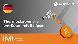 Einfach Thermostatventile umrüsten! - Eclipse von IMI Heimeier