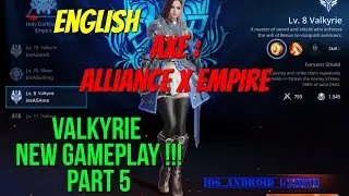 Axe : Alliance X Empire English !!! Valkyrie Gameplay Part 5 !! Boss Of Chapter 1+ Shaitan D&eacute;sert!!!