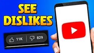 How To See Dislikes On Youtube Mobile | How To See Dislikes On Youtube On Mobile Phone
