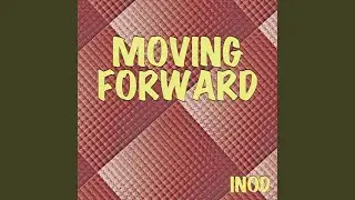 Moving Forward