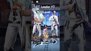 #trending FT Leader YT 100level free fire. ff