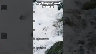 Top 5 Inspirational Athletes