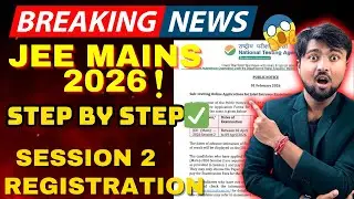 JEE MAIN 2026:Registration 😱SESSION 2✅ STEP BY STEP🔥UNEXPECTED RESULT Of Phase1 ✅BIG Surprise?❌❌