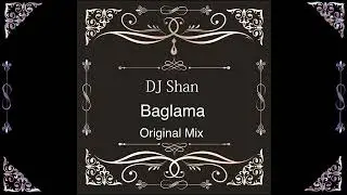 DJ Shan - Baglama (Original Mix) [Lump Records]