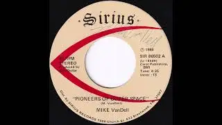 Pioneers of Outer Space (Mike VanDell)